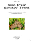 Complete list with Faroese moth and  butterfly names.